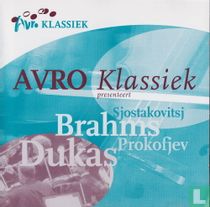AVRO Klassiek presenteert Brahms, Prokofjev, Dukas, Sjostakovitsj
