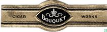 Bouquet - Cigar - Works