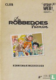 De Robbedoesvrienden - Kennismakingsdossier