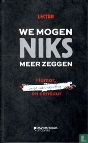 We mogen niks meer zeggen