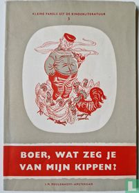 Boer, wat zeg je van mijn kippen?