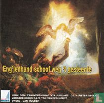 Eng'lenhand schoof weg 't gesteente