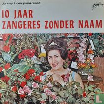 10 Jaar Zangeres Zonder Naam