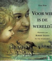 Voor wie is de wereld?