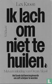 Ik lach om niet te huilen