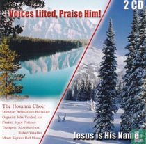 Voices lifted, praise Him!