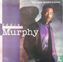 Till the Money's Gone