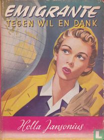 Emigrante tegen wil en dank
