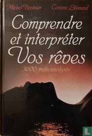 Comprendre et interpreter vos rêves
