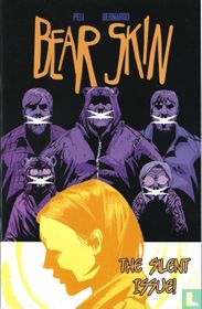 Bear Skin - The Silent Issue