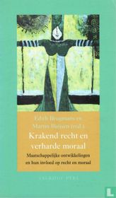 Krakend recht en verharde moraal