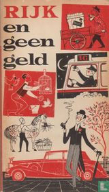 Rijk en geen geld