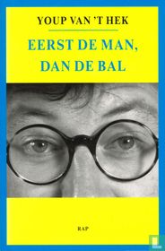 Eerst de man, dan de bal