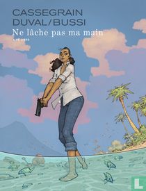 Ne lâche pas ma main