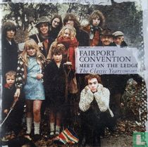 Meet on the Ledge - The Classic Years (1967-1975)