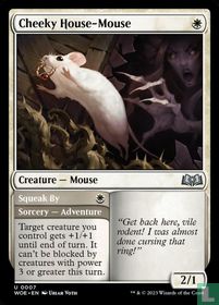 Cheeky House-Mouse / Squeak By