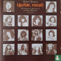 (guitar, vocal) - A Collection of Unreleased and Rare Material 1967-1976
