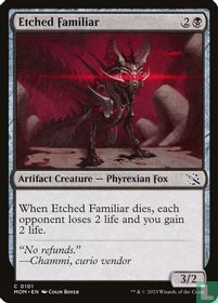 Etched Familiar