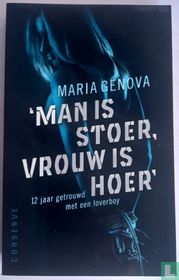 Man is stoer, vrouw is hoer