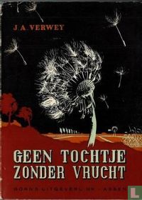 Geen tochtje zonder vrucht