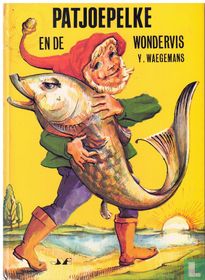 Patjoepelke en de wondervis