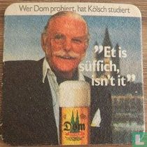 Wer Dom probiert, hat Kölsch studiert / Ich jläuve, et jeiht loß!