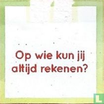 Op wie kun jij altijd rekenen?