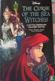 The Curse of the Sea Witches - A Little Mermaid graphic novel