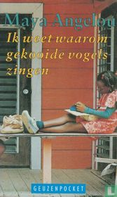 Ik weet waarom gekooide vogels zingen