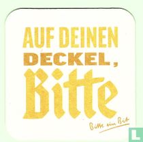 Auf deinen deckel bitte