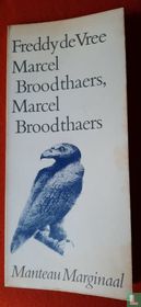 Marcel Broodthaers, Marcel Broodthaers