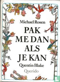 Pak me dan als je kan