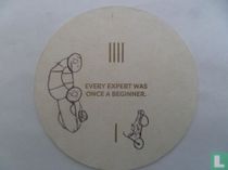 Every expert was once A beginner