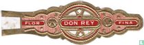 Don Rey - Flor - Fina