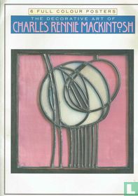 The Decorative Art of Charles Rennie Mackintosh 