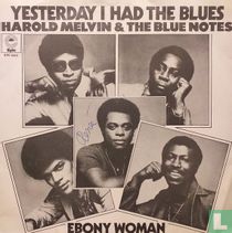 Yesterday I Had the Blues