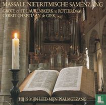 Massale niet-ritmische samenzang in de Grote- of St. Laurenskerk te Rotterdam