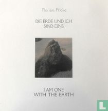 Die Erde und ich sind eins (I Am One with the Earth)
