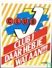 Club J - Club J Daar heb je wat aan