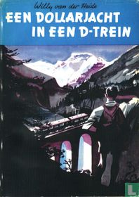 Een dollarjacht in een D-trein
