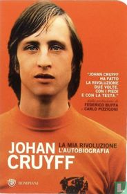 Johan Cruyff - La Mia Rivoluzione