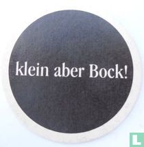 Klein aber Bock!