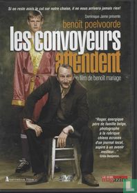 les convoyeurs attendent