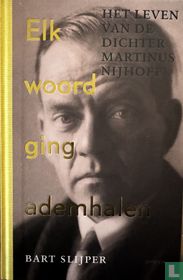 Elk woord ging ademhalen