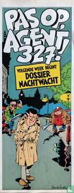 Pas op Agent 327!