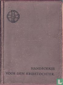 Handboekje voor den Kruistochter.