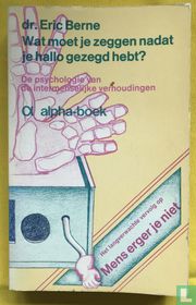 Wat moet je zeggen nadat je hallo gezegd hebt?