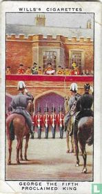 George the Fifth proclaimed King