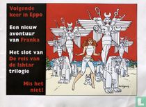 Volgende keer in Eppo - Een nieuw avontuur van Franka - Het slot van De reis van de Ishtar trilogie Mis het niet!