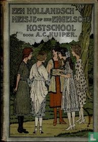 Een Hollandsch meisje op een Engelsche Kostschool